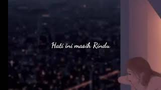 Download lagu Story WA LDR 'Masih Rindu' mp3 Download lagu Story WA LDR 'Masih Rindu' mp3