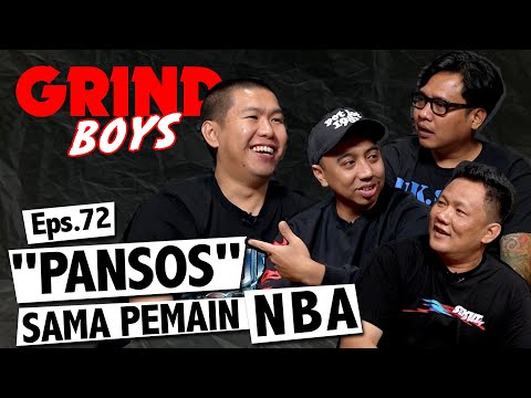 Grind Boys Eps. 72 - "Pansos" Sama Pemain NBA
