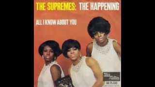 THE SUPREMES - THE HAPPENING - ALL I KNOW ABOUT YOU