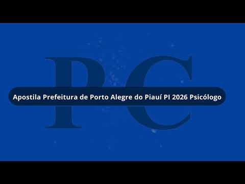 Apostila Prefeitura de Porto Alegre do Piauí PI 2026 Psicólogo