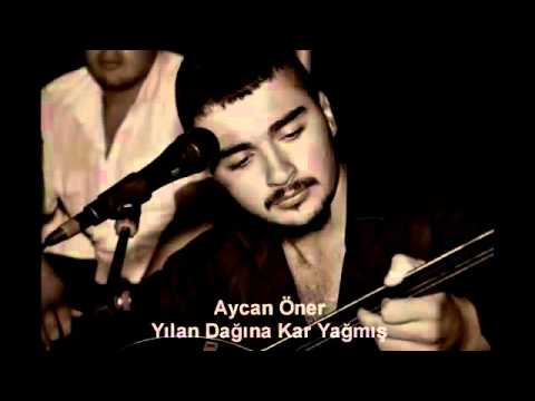 , title : 'Aycan ÖNER ---- YILAN DAĞINA KAR YAĞMIS'