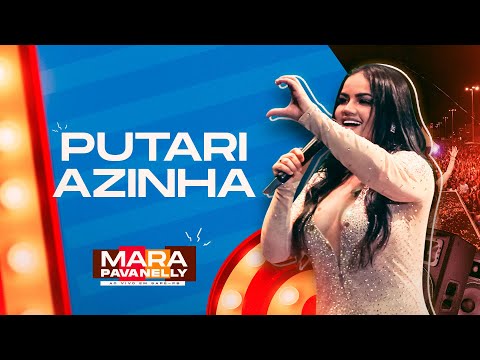 PUTARIAZINHA - Mara Pavanelly (Show ao vivo em Sapé PB)
