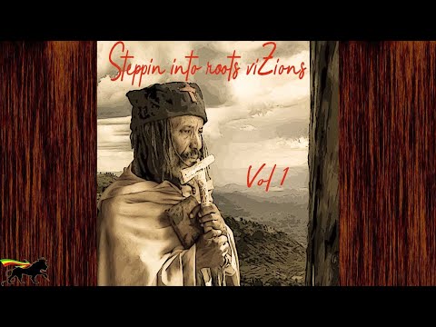 Steppin into roots viZions - Volume 1