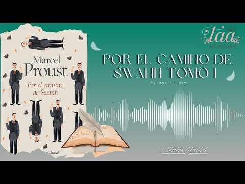 Audiolibro Biografías ficticias - Por el camino de Swann Tomo I | Audiolibro Completo📖