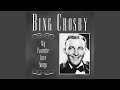 The Way You Look Tonight - Bing Crosby - Topic The Way You Look Tonight