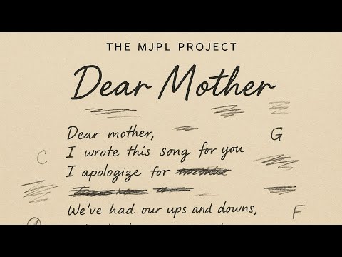 Dear Mother (Lyric Video) by The MJPL Project