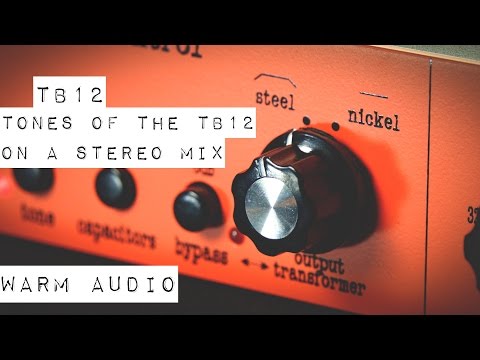 Warm Audio // TB12 - Audio Demo: Tone Shaping Controls on a Stereo Mix