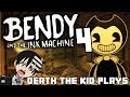Death The Kid Plays Bendy And The Ink Machine Chapter 4 Part 1 GLOOPDY GLOOPS