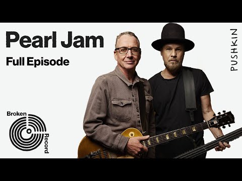 Pearl Jam's Stone Gossard and Jeff Ament | Broken Record