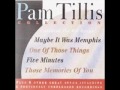 Pam Tillis  ~ Sometimes A Stranger Will Do