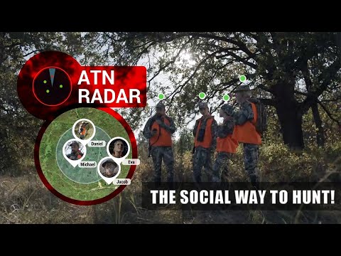 ATN Radar - The Social Way To Hunt!
