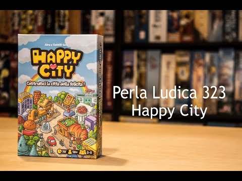 Perla Ludica 323 - Happy City