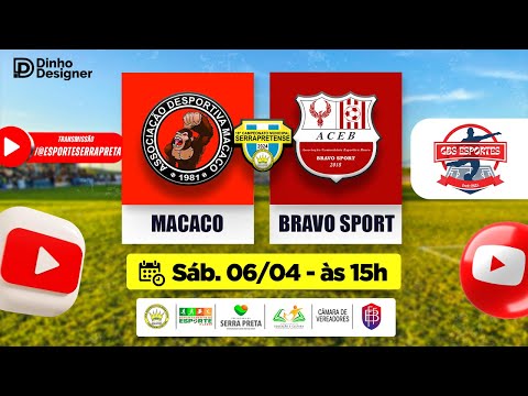 Campeonato Municipal de Serra Preta - Macaco x Bravo Sport - Ao vivo com imagens