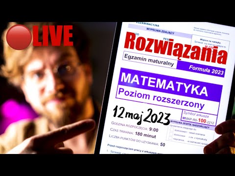 🔴LIVE: MATURA 2023 ROZSZERZENIE MATEMATYKA (FORMUŁA 2023 i 2015) - Rozwiązania i odpowiedzi
