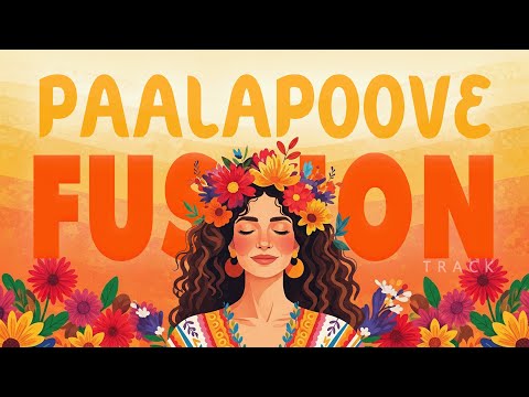 Paalapoove | Fusion mix | Njan Gandharvan | Maya Appukuttan | Shaan Wynn