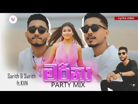 Marina ( මරීනා ) - Sarith & Surith ft.KVN | Official Music Video / Party Mix