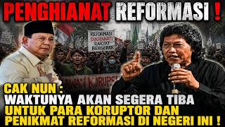Download lagu CAK NUN - THE TIME IS SOON COMING FOR THE CORRUPTORS AND TRAITORS OF REFORM! mp3