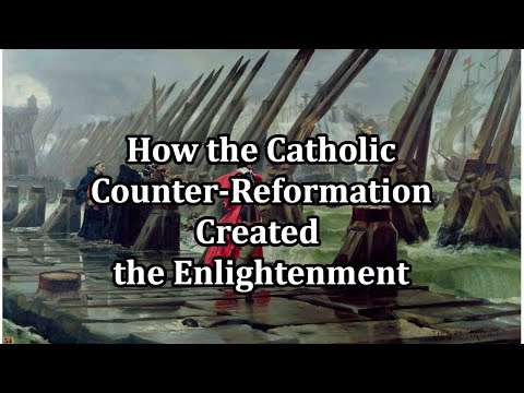 How the Catholic Counter-Reformation Created the Enlightenment