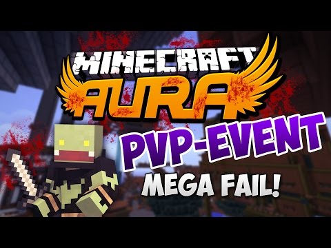 Der GRÖßTE FAIL EVER! - Minecraft AURA PVP Event #15 | ungespielt
