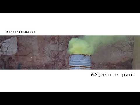 Monochemikalia - Jaśnie pani