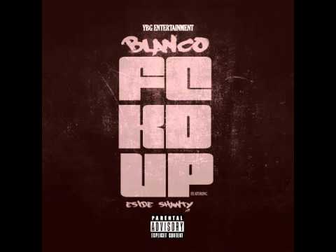 Blanco - Fcked Up Featuring Eside Shawty (Official Audio)