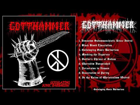 Gotthammer - Godslaying Sonic Barbarism (Full Demo)