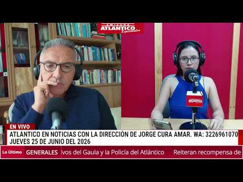 🎙️📻 Resumen Atlántico en Noticias - Jueves 25 de junio de 2026