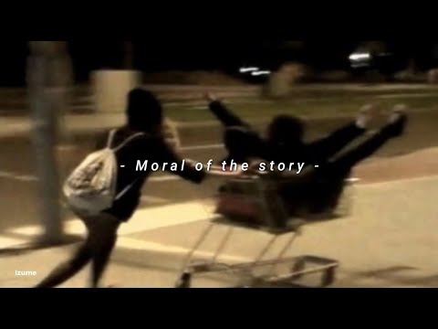 Moral of the story - ashe (speed up & lyrics)