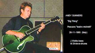ANDY SUMMERS - Big Thing (Pescara "Teatro Michetti" 26-11-1995 Italy)