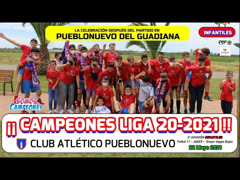 CELEBRACIÓN CAMPEONES DE LIGA 2020-21 CATEGORIA INFANTILES CLUB ATLETICO PUEBLONUEVO (22-05-21)