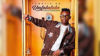 Download lagu Fanatic SA (Ft. Big Zulu & Olefied Khetha) - Umlabalaba [ Audio] mp3