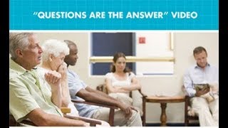 Waiting Room Video: Questions Are the Answer