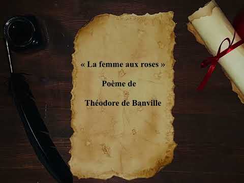 « La femme aux roses » de Théodore de Banville (poème)