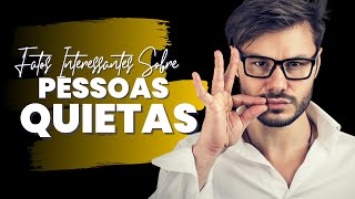 10 Fatos Psicológicos Interessantes Sobre Pessoas Quietas