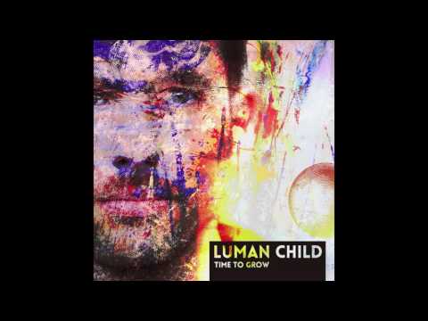 LUMAN CHILD - Time To Grow LP (album teaser)