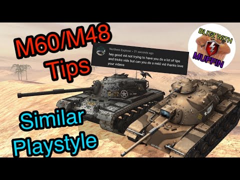 Tips and Tricks M60/M48 Patton WOT Blitz