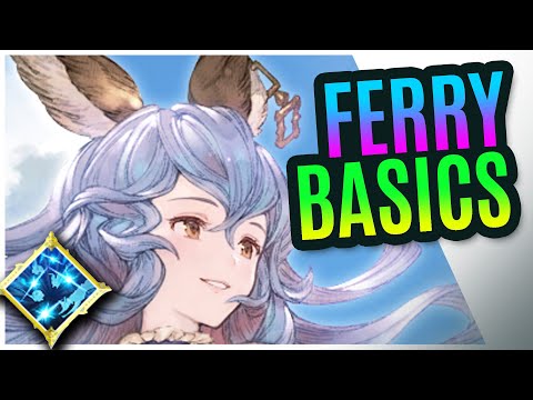 FERRY Basic Guide. Granblue Fantasy Relink!