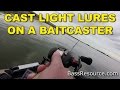 How To Cast Light Lures with a Baitcaster | Bass Fishing