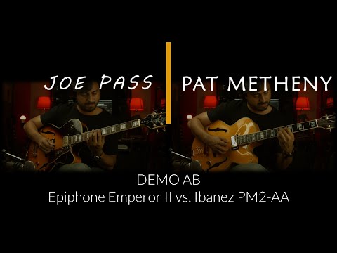 Epiphone Emperor II Joe Pass vs. Ibanez PM2-AA Pat Metheny  Demo Comparación