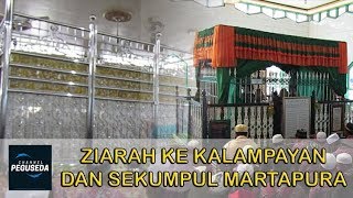 Download lagu ZIARAH KE KALAMPAYAN DAN SEKUMPUL mp3 Download lagu ZIARAH KE KALAMPAYAN DAN SEKUMPUL mp3