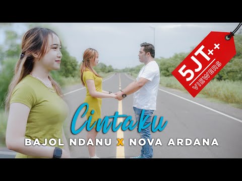 Dalam Sepiku Kaulah Candaku- CINTAKU - BAJOL NDANU X NOVA ARDANA (Official Music Video)