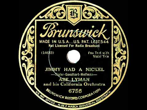 1934 Abe Lyman - Jimmy Had A Nickel (vocal trio)