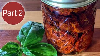 Making Sun Dried Tomatoes Part 2 | EverCrest
