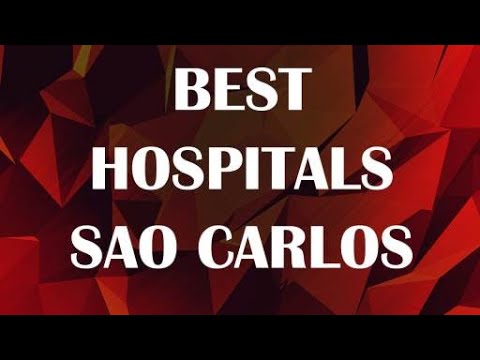 Best Hospitals in Sao Carlos, Brazil