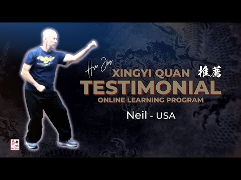 Xingyi Quan Testimonial - Neil (USA) - Online Learning