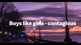 boys like girls - contagious 가사 해석
