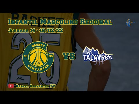 21-22 InfMasc: Basket Cervantes - CB Talavera Basket (J14. 19/02/22)