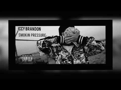 Iccy Brandon - Smokin Pressure (Official Audio)