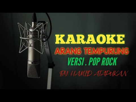 KARAOKE‼️Arang Tempurung Versi. POP ROCK🎤🎧