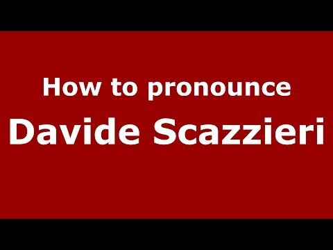How to pronounce Davide Scazzieri (Italian/Italy)  - PronounceNames.com